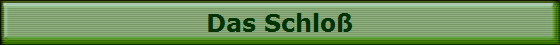 Das Schlo